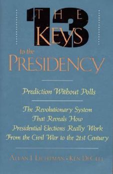 Paperback Thirteen Keys to the Presidency Book
