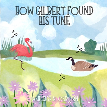 Paperback How Gilbert Found His Tune Book