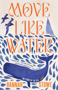 Paperback Move Like Water: My Story of the Sea Book