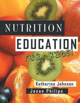 Paperback Nutrition Education for Kids: Health Science Series Book