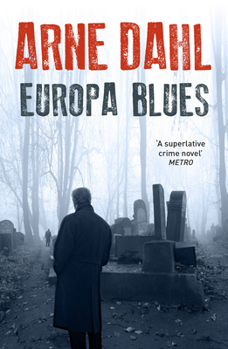 Europa Blues - Book #4 of the A-gruppen/Intercrime