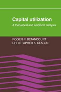 Electronics Capital Utilization: A Theoretical and Empirical Analysis Book