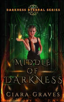 Middle of Darkness: A Demons Versus Witches Story
