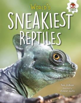 Library Binding World's Sneakiest Reptiles Book