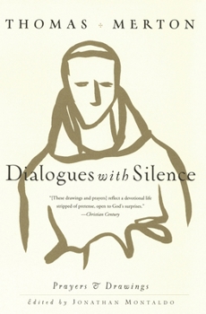 Paperback Dialogues with Silence: Prayers & Drawings Book