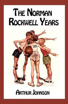 Paperback The Norman Rockwell Years Book