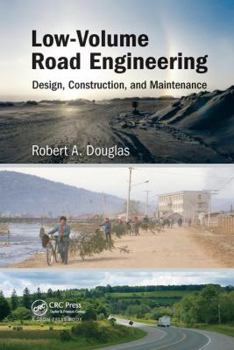 Low-Volume Road Engineering: Design, Construction, and Maintenance