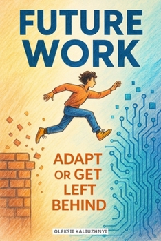 Paperback Future Work: Adapt or Get Left Behind Book