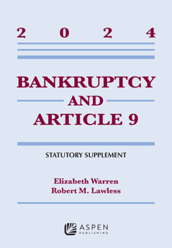 Paperback Bankruptcy and Article 9: 2024 Statutory Supplement Book