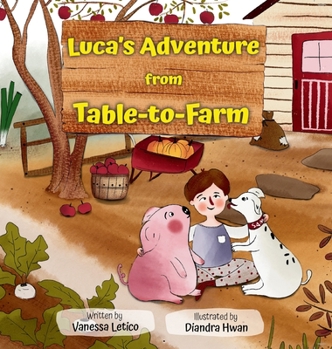 Hardcover Luca's Adventure from Table-to-Farm Book