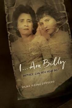 Paperback I...Am Billy: Mother, Can You Hear Me? Book