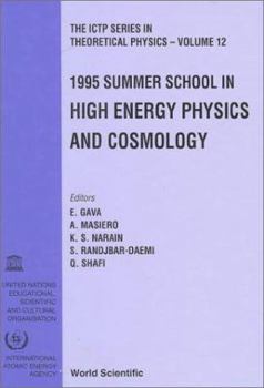 Hardcover High Energy Physics and Cosmology - Proceedings of the 1995 Summer School Book