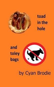 Paperback Toad In The Hole and Toley Bags Book