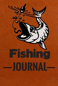 Paperback Fishing Journal: Log Book For Fish - Diary Notebook For Kids, Boys, Men, Fisherman And Women Gift For Person Who Likes Fish Party. It's Book