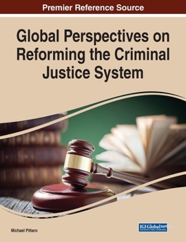 Paperback Global Perspectives on Reforming the Criminal Justice System Book