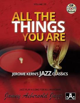 Jamey Aebersold Volume 55 -"Yesterdays" Jerome Kern's Jazz Classics - Play-Along Book and CD Set