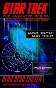 Star Trek: Logs Seven and Eight - Book  of the Star Trek: Logs