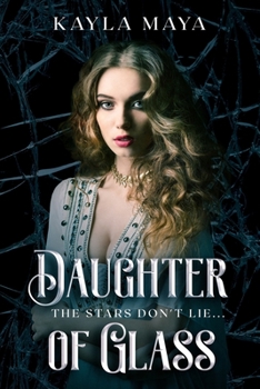 Daughter of Glass - Book #1 of the Daughter of Glass