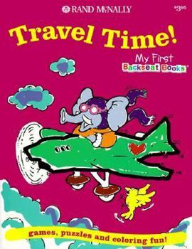 Paperback Travel Time! (My First Backseat Books) Book