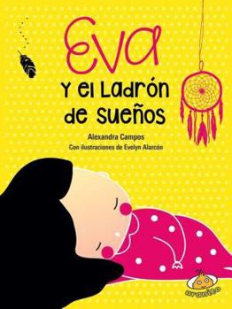 Paperback Eva y el Ladron de Suenos [Spanish] Book