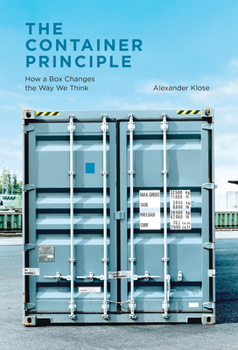 Paperback The Container Principle: How a Box Changes the Way We Think Book
