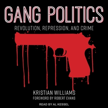 MP3 CD Gang Politics: Revolution, Repression, and Crime Book
