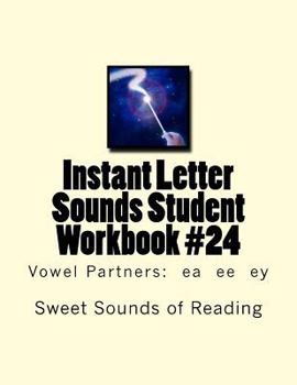 Paperback Instant Letter Sounds Student Workbook #24: Vowel Partners: ea ee ey Book