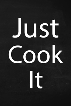 Paperback Just Cook It Book
