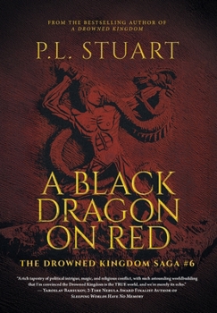 A Black Dragon on Red (The Drowned Kingdom Saga)