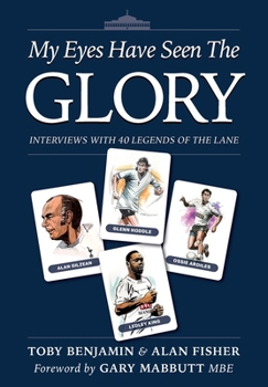 Hardcover My Eyes Have Seen the Glory: Interviews with 40 Legends of The Lane Book