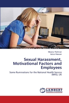 Paperback Sexual Harassment, Motivational Factors and Employees Book