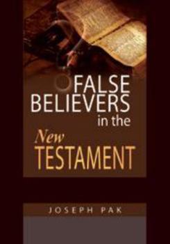 Paperback False Believers in the New Testament Book