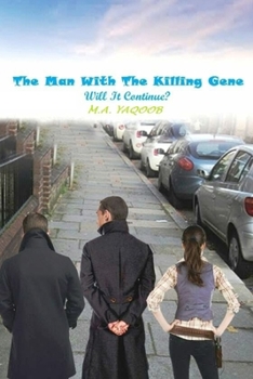 Paperback The Man with the Killing Gene: Will It Continue? Book