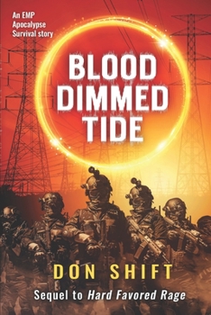Paperback Blood Dimmed Tide: A Cop's EMP Apocalypse Story Book