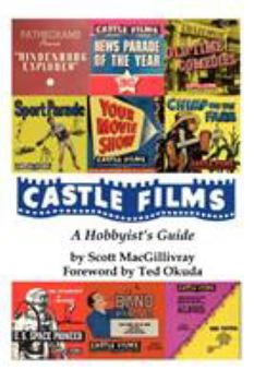 Paperback Castle Films: A Hobbyist's Guide Book