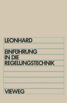 Paperback Einführung in Die Regelungstechnik: Lineare Und Nichtlineare Regelvorgänge [German] Book