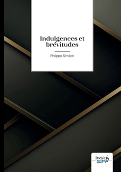 Paperback Indulgences et brévitudes [French] Book