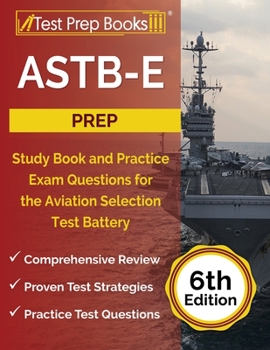 Paperback ASTB-E Prep: Study Book and Practice Exam Questions for the Aviation Selection Test Battery [6th Edition] Book