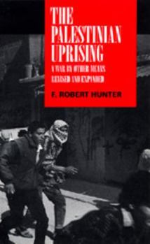 Paperback The Palestinian Uprising: A War by Other Means Book