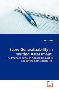 Paperback Score Generalizability in Writing Assessment Book