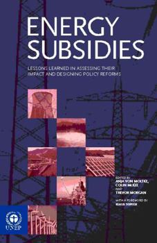 Hardcover Energy Subsidies: Lessons Learned in Assessing their Impact and Designing Policy Reforms Book