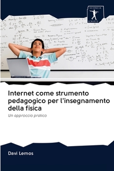 Paperback Internet come strumento pedagogico per l'insegnamento della fisica [Italian] Book