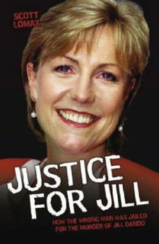 Paperback Justice for Jill: How the Wrong Man Was Jailed for the Murder of Jill Dando Book