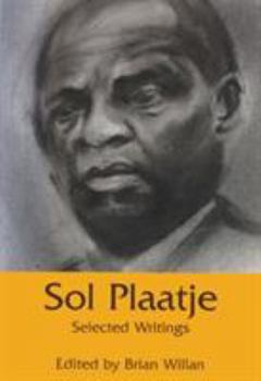 Paperback Sol Plaatje: Selected Writings Book