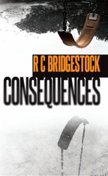 Consequences - Book #2 of the D.I. Jack Dylan