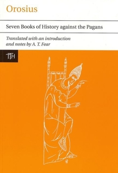 Paperback Orosius: Seven Books of History Against the Pagans Book