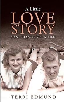 Paperback A Little Love Story Can Change Your Life Book