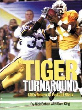 Hardcover Tiger Turnaround: Lsu's Return to Football Glory Book
