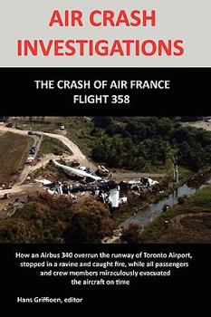 Paperback Air Crash Investigation: The Crash of Air France Flight 358 Book
