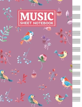Music Sheet Notebook: Blank Staff Manuscript Paper with Watercolor Birds Themed Cover Design
